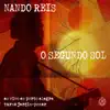 Nando Reis - O Segundo Sol: Turnê Jardim-Pomar Em Porto Alegre (Ao Vivo) - Single